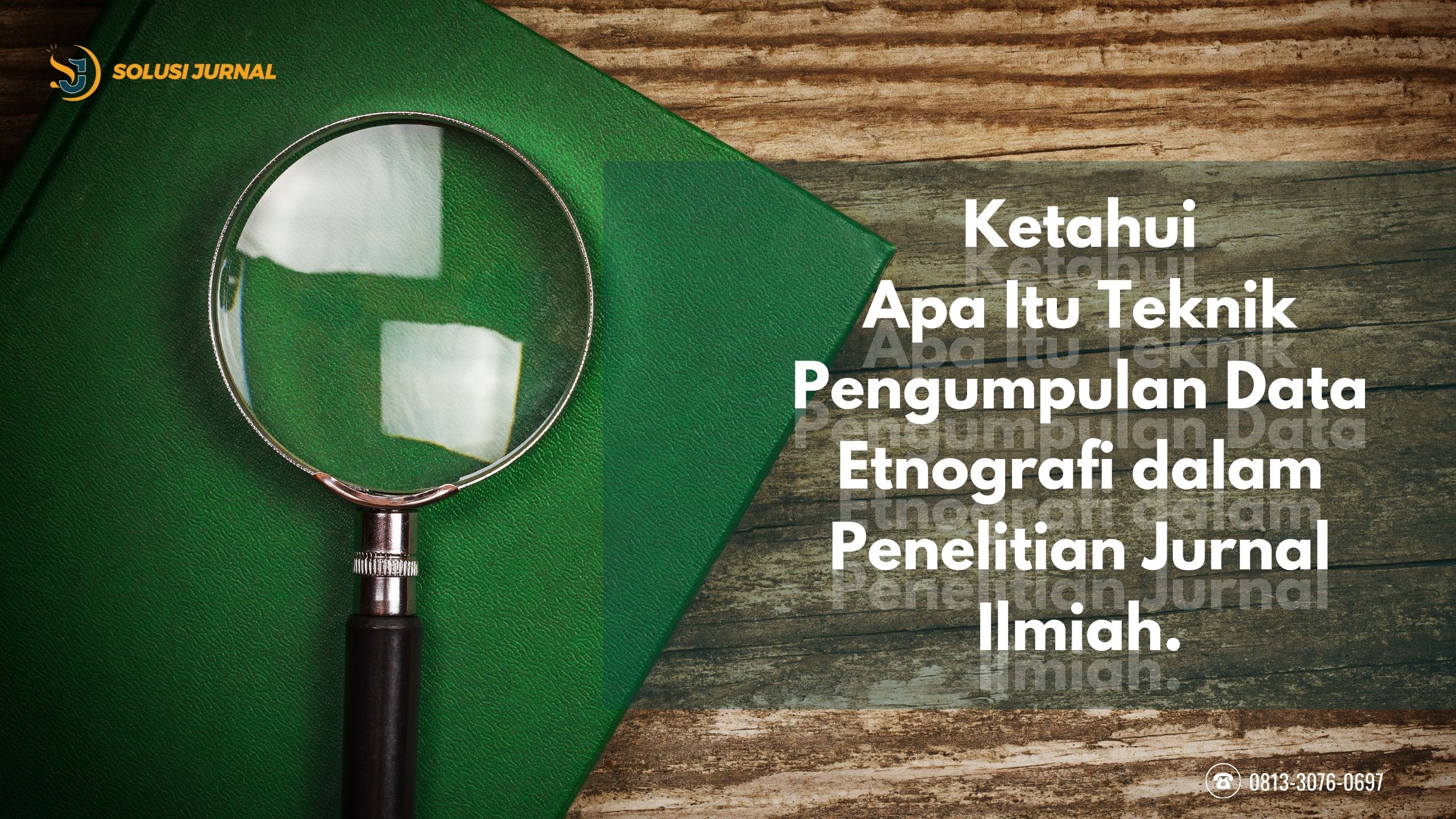 Teknik Pengumpulan Data Etnografi