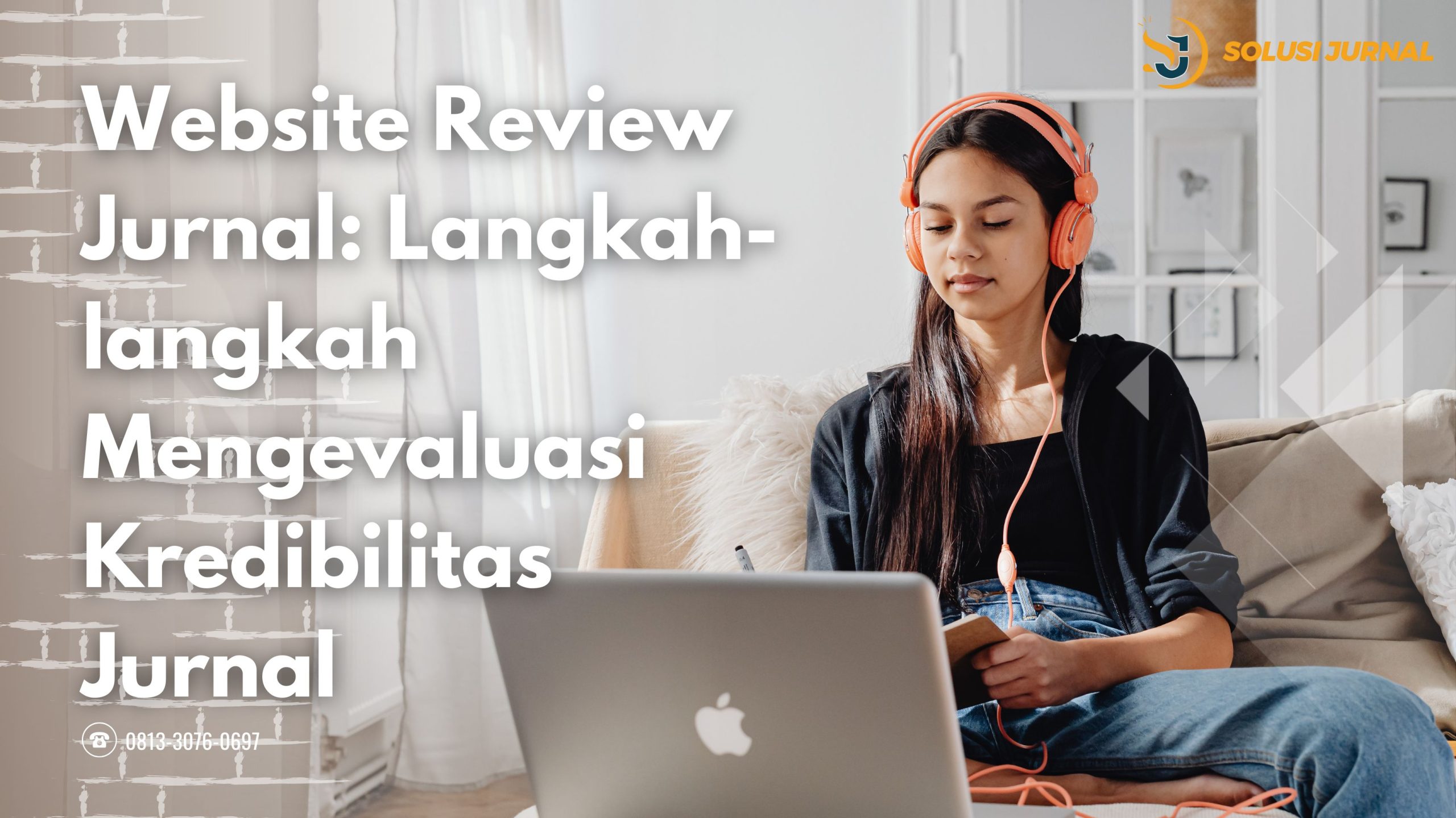 Website Review Jurnal: Langkah-langkah Mengevaluasi Kredibilitas Jurnal